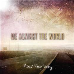 Me Against The World : Find Your Way
